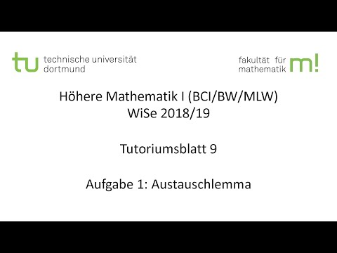 Austauschlemma -- TU Dortmund, Höhere Mathematik I (BCI/BW/MLW), WS2018/19 (TB9 A1)