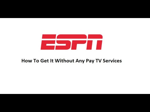 ESPN Unlimited How To Get ESPN Without Paying For Any Live TV Service