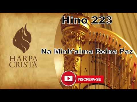 Hinos 223 Na minh'alma reina paz   Harpa Cristã