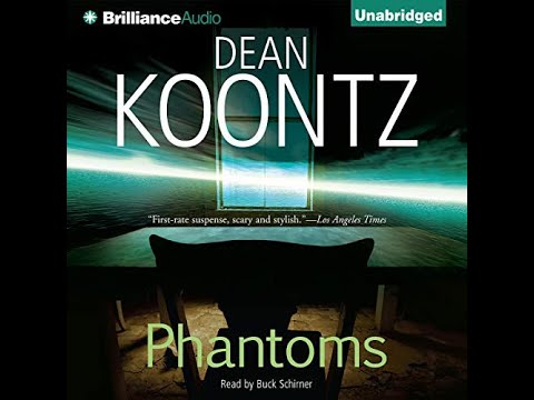 (Full Audiobook)Phantoms Author by Dean Koontz Narrated by Buck Schirner
