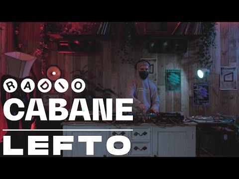 Radio Cabane . LEFTO . Dj Set . Brussels . 2021