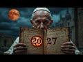 The Vatican Secret Manuscript 2027 The End According To The Vatican 2000 Years After Christ