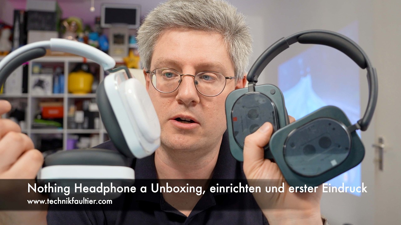 Nothing Headphone a Unboxing, einrichten und erster Eindruck