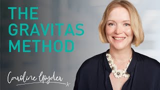 The Gravitas Method