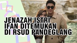Sempat Hilang Pascatsunami Selat Sunda, Jenazah Istri Ifan Seventeen Ditemukan di RSUD Pandeglang