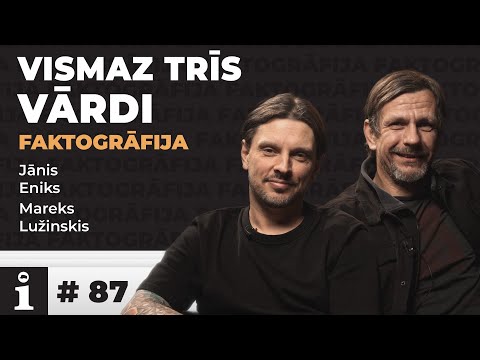 FAKTOGRĀFIJA - Vismaz Trīs Vārdi #87