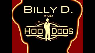 Billy D and The Hoodoos - Fifty..
