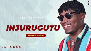 DANNY VUMBI - INJURUGUTU (Official Audio)