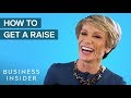 Barbara Corcoran Explains How To Ask For A Raise