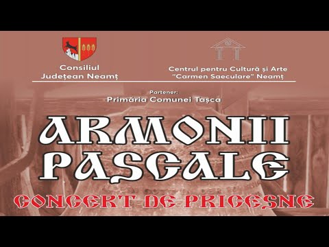 „Armonii Pascale” - Căminul Cultural Tașca, 25.04.2021