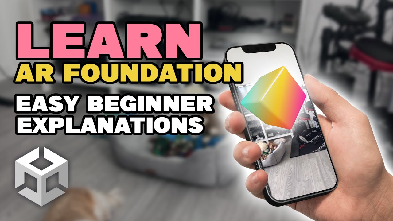 Get Started with AR Foundation in Unity - Beginner Friendly Tutorial 2023