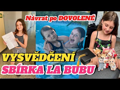 VYSVĚDČENÍ ✨PRÁZDINY 🥳Návrat po dovolene 🌴Sbírka LaBubu 🌸