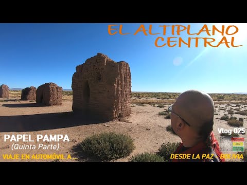 VIAJE A PAPEL PAMPA (La Paz - Bolivia) QUINTA PARTE.