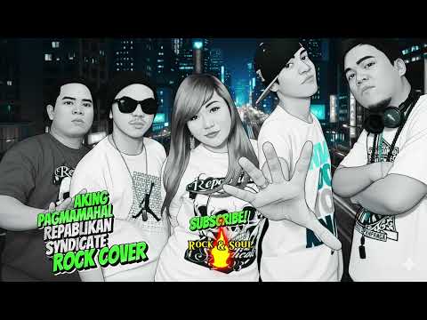 Aking Pagmamahal - Repablikan Syndicate I Rock Cover I Reimagined