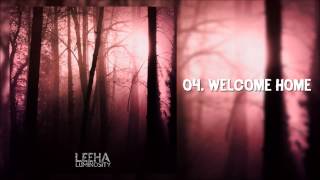 04. LEEHA - WELCOME HOME