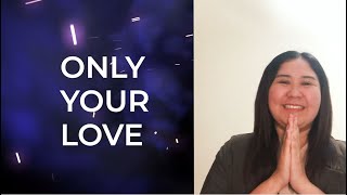 Only Your Love by Kari Jobe (Cover)