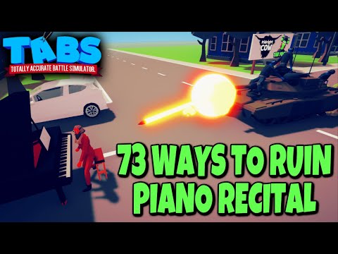TABS | 73 ways to ruin The Teacher's piano recital - Totally Accurate Battle Simulator