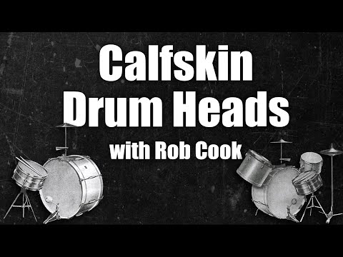 Calfskin Drum Heads with Rob Cook - EP220