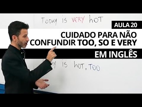 CUIDADO PARA NÃO CONFUNDIR "TOO, SO, VERY" EM INGLÊS - AULA 20 PROFESSOR KENNY