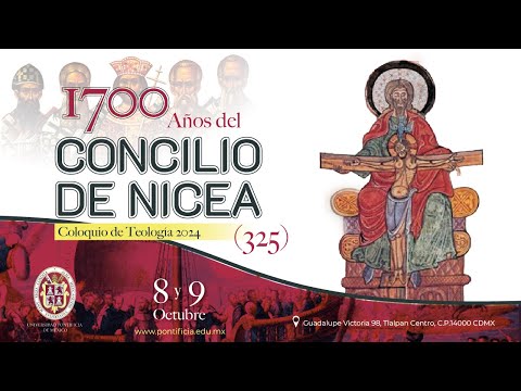 "1700 años del Concilio de Nicea (325)"