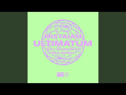 Ultimatum (Wh0 Remix)