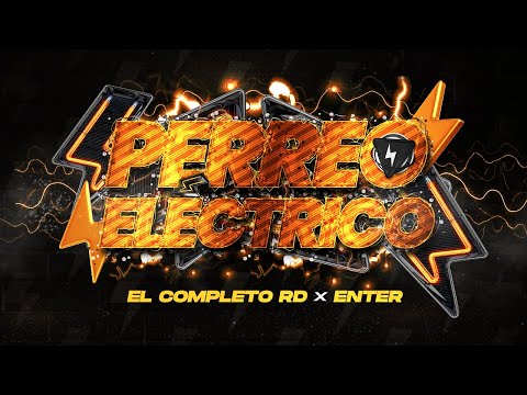 El Completo Rd - Perreo Eléctrico ❌ ENTER - ( Video Oficial) - 2022
