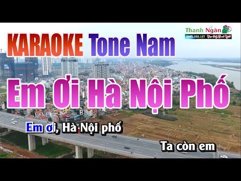 Em Ơi Hà Nội Phố Karaoke || Tone Nam - Nhạc Sống Thanh Ngân