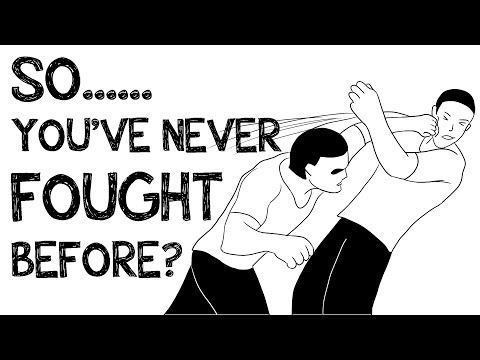 What it feels like to have a fight for the first time?