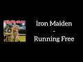 Iron Maiden - Running Free (Lyrics)