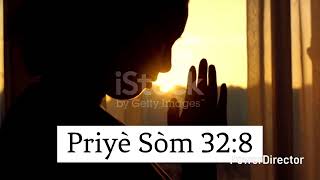 Priyè avèk Sòm 32:8