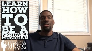Learn How To Be A Profitable Musician