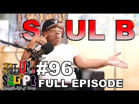 F.D.S #96 - SOUL B - "THE BIG HOMIE OF THE REAL BIG HOMIES" FULL EPISODE