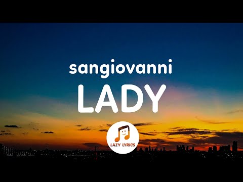 sangiovanni - Lady (Testo / Lyrics)