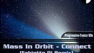 Mass In Orbit - Connect (Fabietto Dj Remix) (1996)