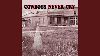 Cowboys Never Cry