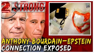 The Disturbing Link Between Anthony Bourdain and Jeffrey Epstein EXPOSED (((2 Strong)))