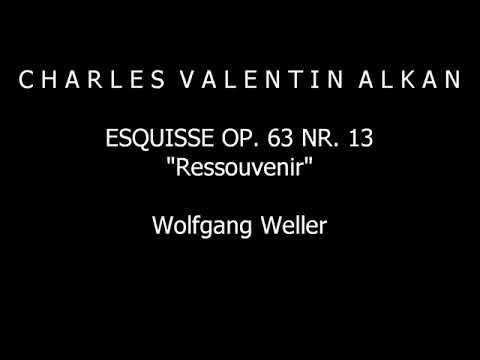 Alkan, Esquisse op. 63 Nr. 13 "Ressouvenir", Wolfgang Weller 2018.