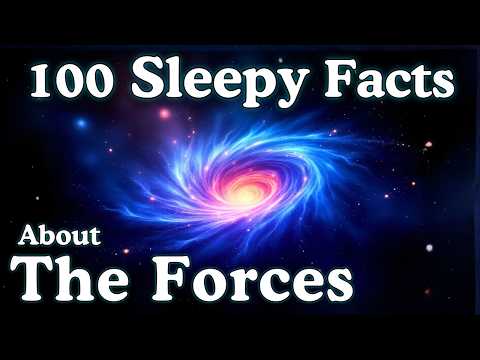 The Most Relaxing Facts About The Forces of Nature to Fall Asleep To