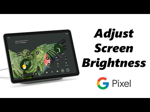 How To Adjust Screen Brightness On Google Pixel Tablet