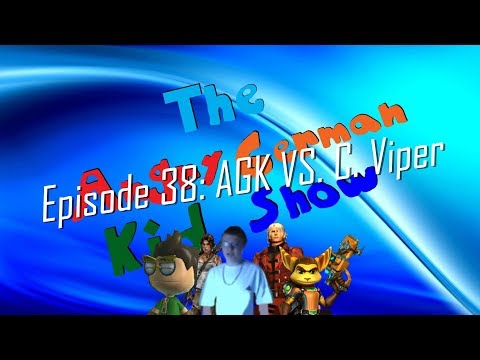 The Angry German Kid Show - Episode 38: AGK VS. C. Viper