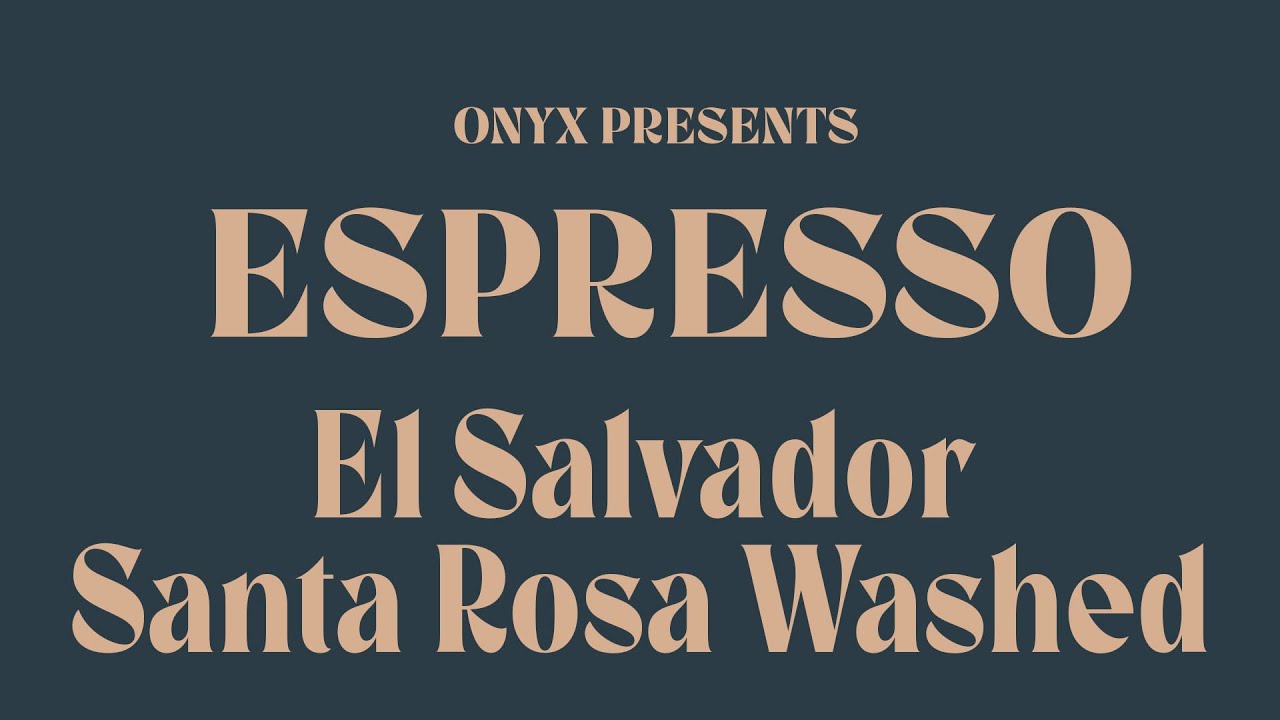 Brew Guide - El Salvador Santa Rosa Washed Espresso