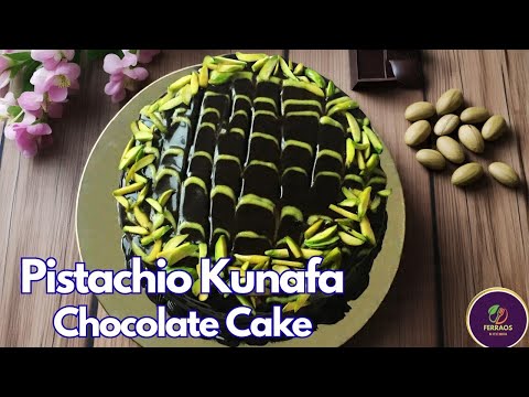 Pistachio Kunafa Chocolate Cake | Viral Dubai Pistachio Kunafa Cake