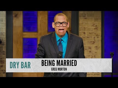 The Joys Of Being Married. Greg Morton