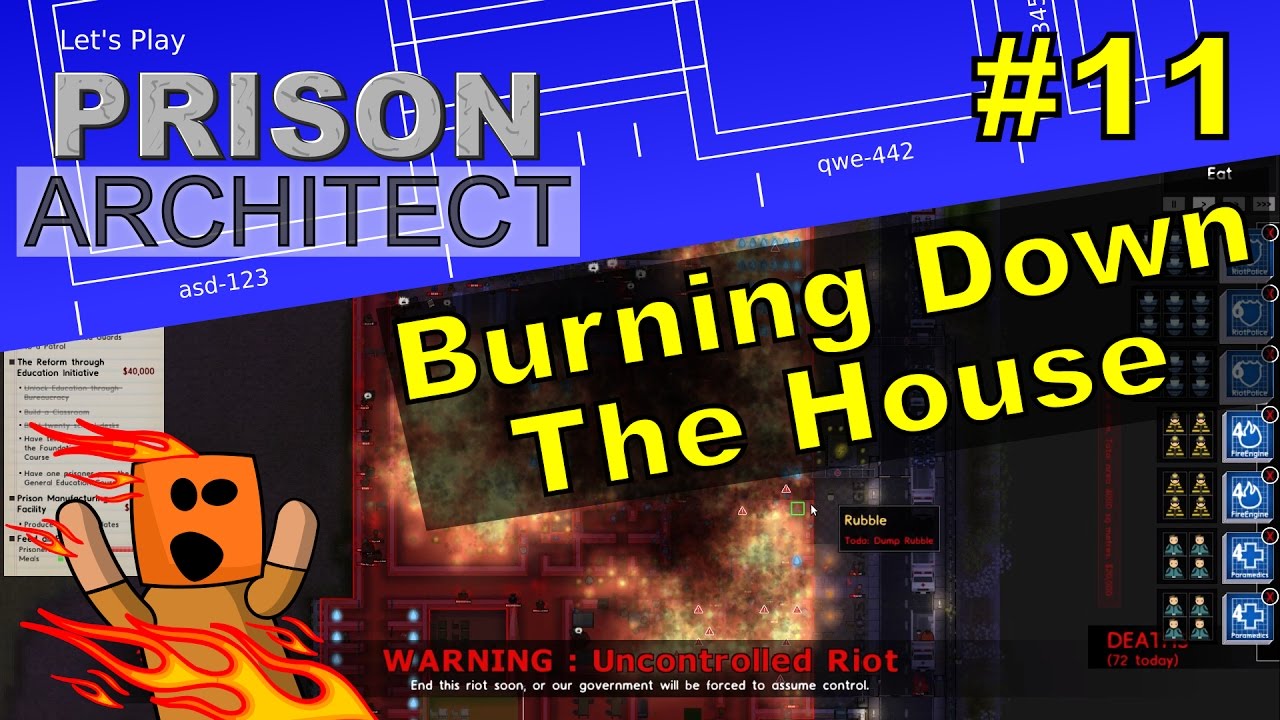 Prison Architect #11 | Burning Down The House