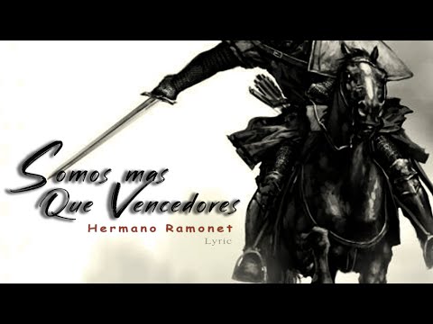 We Are More Than Victors - Hermano Ramonet (Video Lyric)