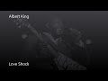 Albert King-Love Shock