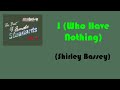 06 I Who Have Nothing Shirley Bassey Videoke