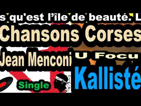 CHANSONS CORSES JEAN MENCONI - SINGLE U FOCU - KALLISTÉ OLIVI