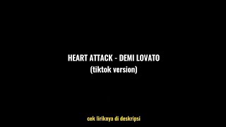 Download lagu Heart Attack - Demi Lovato (tiktok version) mp3