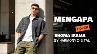 Download lagu MENGAPA - RHOMA IRAMA - DANGDUT MODERN BY HARMONY DIGITAL mp3